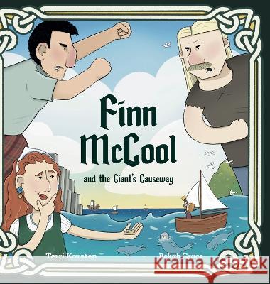 Finn McCool and the Giant's Causeway Terri Karsten Bekah Grace  9781953444073 Wagonbridge Publishing - książka