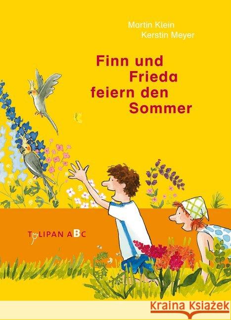 Finn und Frieda feiern den Sommer : Lesestufe B Klein, Martin 9783864294273 Tulipan - książka