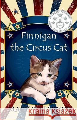 Finnigan the Circus Cat Mary T. Wagner 9781541343887 Createspace Independent Publishing Platform - książka