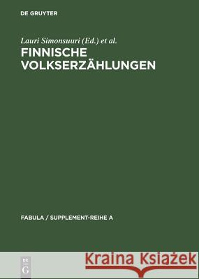 Finnische Volkserzählungen Lauri Simonsuuri Pirkko L. Rausmaa 9783110003949 Walter de Gruyter - książka