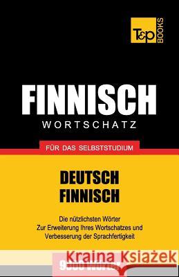 Finnischer Wortschatz für das Selbststudium - 9000 Wörter Andrey Taranov 9781783147342 T&p Books - książka