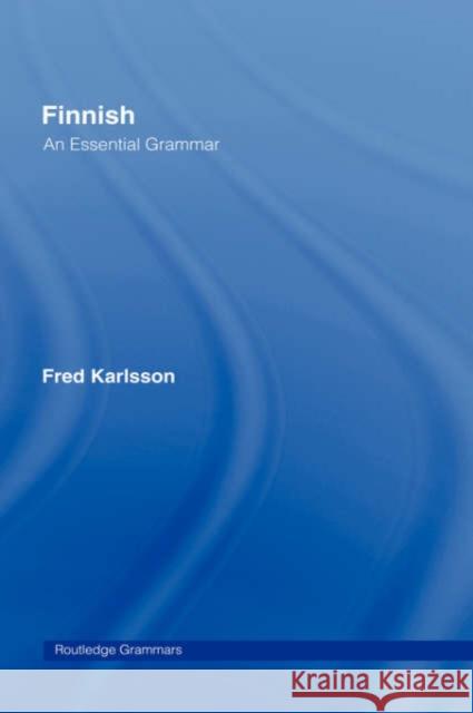 Finnish: An Essential Grammar Fred Karlsson 9780415207041 Routledge - książka