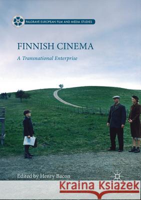 Finnish Cinema: A Transnational Enterprise Bacon, Henry 9781349846757 Palgrave Macmillan - książka