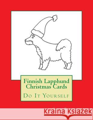Finnish Lapphund Christmas Cards: Do It Yourself Gail Forsyth 9781517224035 Createspace - książka