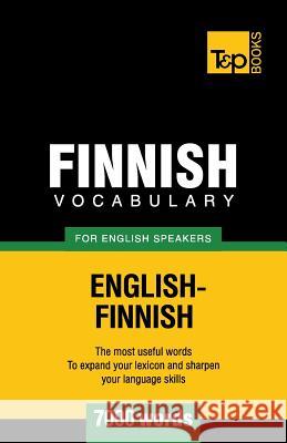 Finnish vocabulary for English speakers - 7000 words Andrey Taranov 9781780718224 T&p Books - książka