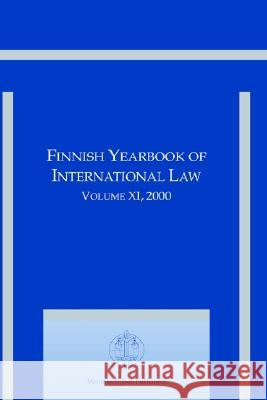 Finnish Yearbook of International Law, Volume 11 (2000) Martti Koskenniemi Jarna Petman  9789041119834 Brill - książka