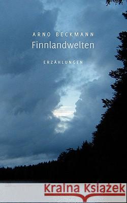 Finnlandwelten Arno Beckmann 9783833468285 Bod - książka