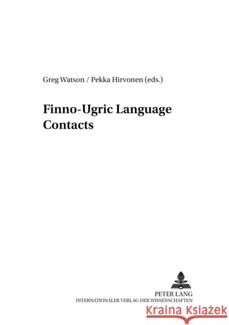 Finno-Ugric Language Contacts Greg Watson Pekka Hirvonen  9783631549025 Peter Lang AG - książka