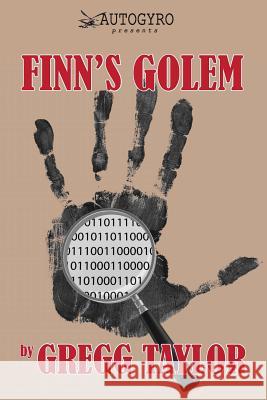 Finn's Golem Gregg Taylor 9781478193913 Createspace Independent Publishing Platform - książka