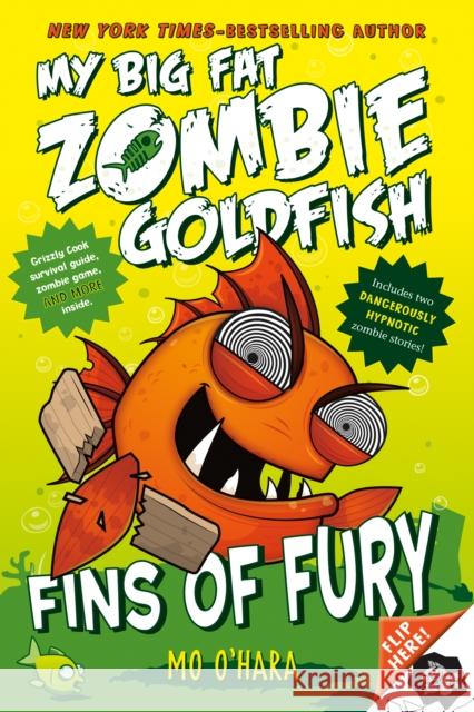 Fins of Fury: My Big Fat Zombie Goldfish Mo O'Hara Marek Jagucki 9781250073266 Square Fish - książka