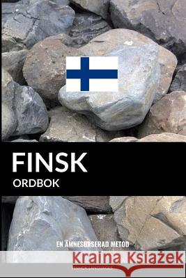 Finsk ordbok: En ämnesbaserad metod Pinhok Languages 9781544792408 Createspace Independent Publishing Platform - książka