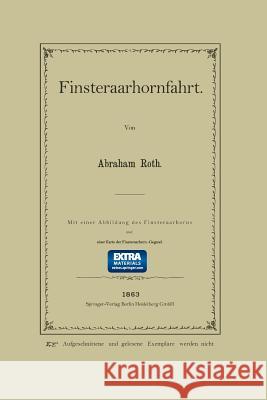 Finsteraarhornfahrt Abraham Roth 9783662236949 Springer - książka