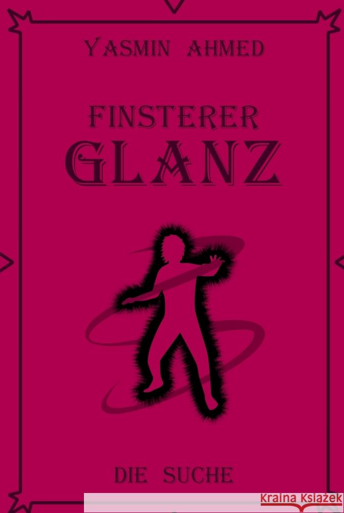 Finsterer Glanz Ahmed, Yasmin 9789403770277 Bookmundo - książka