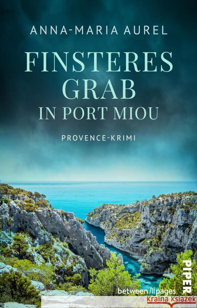 Finsteres Grab in Port Miou  Aurel , Anna-Maria 9783492508889 between pages by Piper - książka