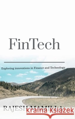 FinTech: Exploring Innovations in Finance and Technology Rajesh Mamilla 9798894462646 Notion Press - książka