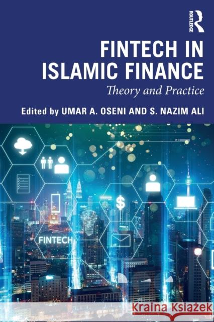 Fintech in Islamic Finance: Theory and Practice Oseni, Umar A. 9781138494800 Routledge - książka