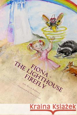 Fiona - the Lighthouse Firefly Licata, Mary 9781518721625 Createspace - książka