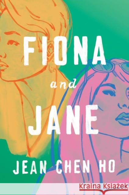 Fiona And Jane Jean Chen Ho 9780593296042 Bantam Doubleday Dell Publishing Group Inc - książka