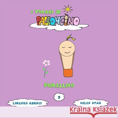 Fiorellino Lorenzo Sbrinci Helen Star  9791280665485 Lorenzo Sbrinci - książka