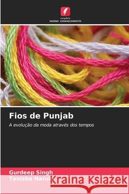 Fios de Punjab Singh, Gurdeep, Narula, Tanisha 9786202363518 Edições Nosso Conhecimento - książka