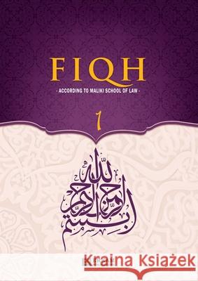 Fiqh - According to The Maliki school of Islamic Law (Vol.1) [Islamic Jurisprudence]: Islamic Studies Textbook Hasan Serhat Yeter Soner Duman Ummah Reads 9789366082905 Erkam World Dar Al Arqam - książka