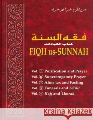 Fiqh us Sunnah 5 Vol Together Sayyid Sabiq 9781548026998 Createspace Independent Publishing Platform - książka