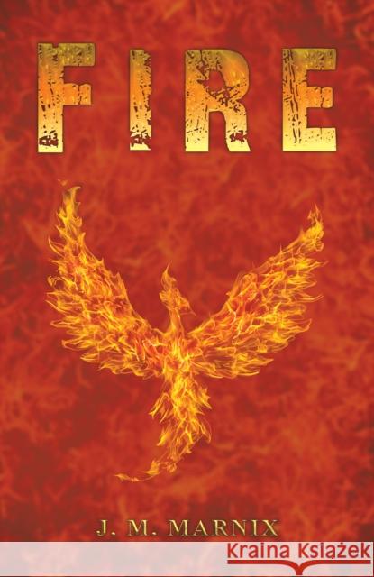 Fire J. M. Marnix 9781528997423 Austin Macauley Publishers - książka