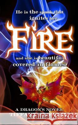 Fire Tiffany Flowers Toni Michelle Rochelle McGrath 9781534705319 Createspace Independent Publishing Platform - książka