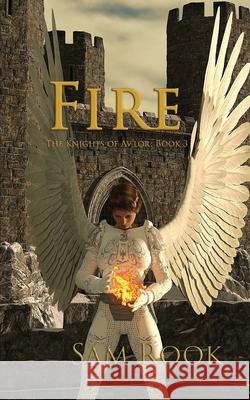 Fire Sam Rook 9781979874786 Createspace Independent Publishing Platform - książka