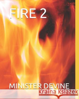 Fire 2 Minister Devine 9781798755389 Independently Published - książka