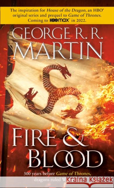 Fire & Blood: 300 Years Before a Game of Thrones Martin, George R. R. 9780593357538 Bantam - książka