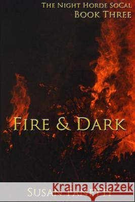Fire & Dark Susan Fanetti 9781511883238 Createspace - książka