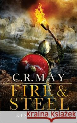 Fire & Steel C. R. May 9781519600493 Createspace Independent Publishing Platform - książka