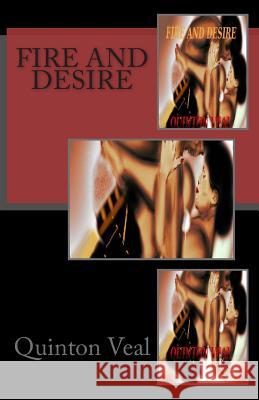 Fire And Desire Veal, Quinton 9781500299033 Createspace - książka