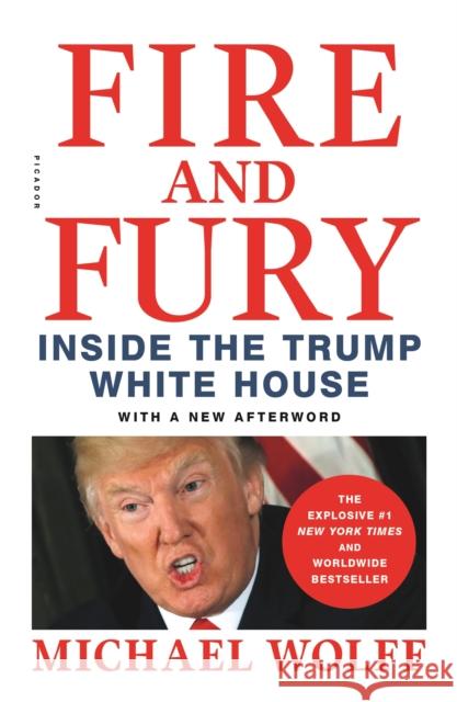 Fire and Fury: Inside the Trump White House Michael Wolff 9781250301468 Picador USA - książka