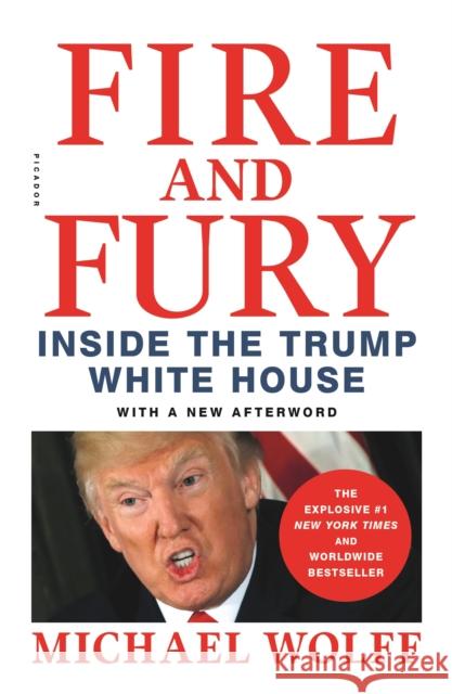 Fire and Fury: Inside the Trump White House Wolff, Michael 9781250305756 Picador - książka