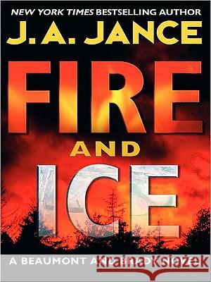 Fire and Ice: A Beaumont and Brady Novel J. A. Jance 9780061774775 Harperluxe - książka