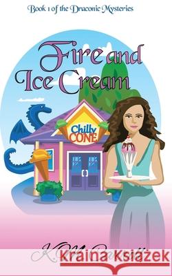 Fire and Ice Cream K. M. Carroll 9781548321864 Createspace Independent Publishing Platform - książka