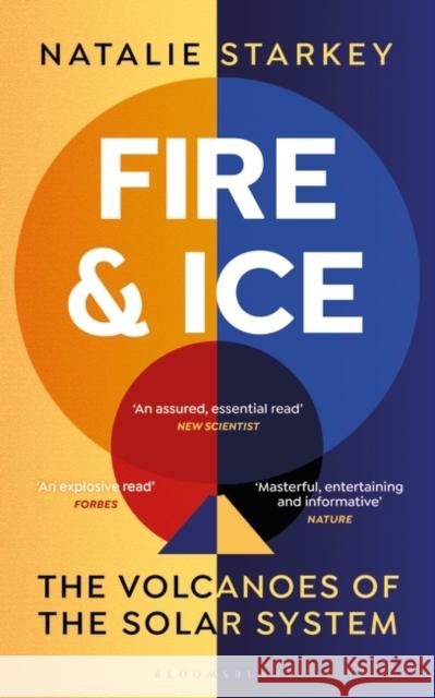 Fire and Ice: The Volcanoes of the Solar System Natalie Starkey 9781472960405 Bloomsbury Publishing PLC - książka