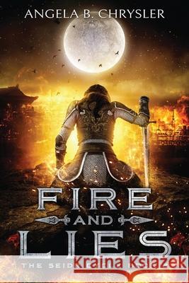 Fire and Lies Angela Chrysler 9784867521021 Next Chapter - książka