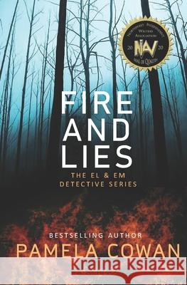 Fire and Lies: The El & Em Detective Series Pamela Cowan 9781952447211 Windtree Press - książka