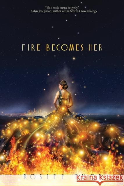 Fire Becomes Her Rosiee Thor 9781338679113 Scholastic Inc. - książka