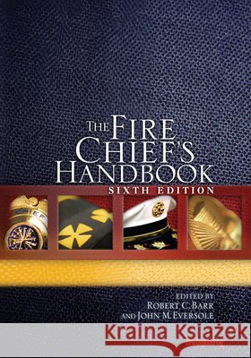Fire Chief's Handbook John Eversole Robert C. Barr 9780878148301 Fire Engineering Books - książka