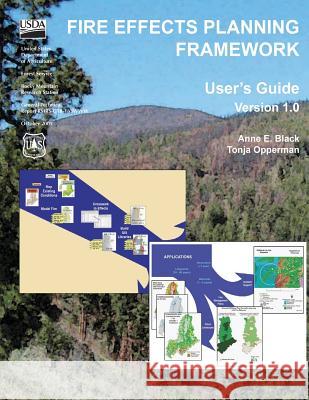 Fire Effects Planning Framework: Users Guide United States Department of Agriculture 9781511607537 Createspace - książka