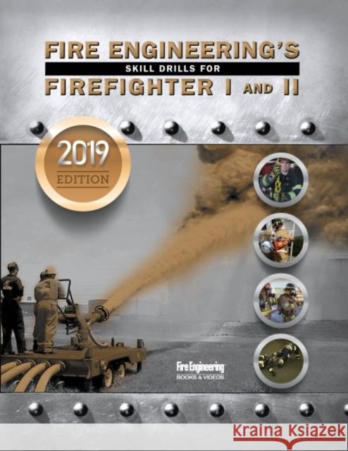 Fire Engineering's Skill Drills for Firefighter 1 & 2: 2019 Update  9781593703417 Fire Engineering Books - książka
