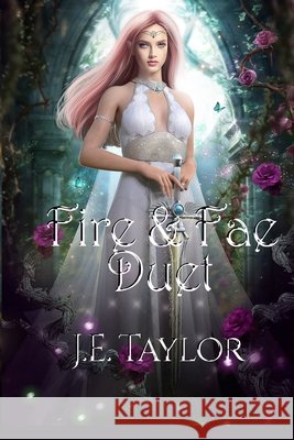 Fire & Fae Duet J. E. Taylor 9781963769296 J.E. Taylor - książka