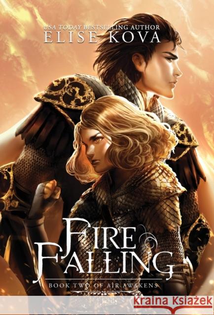 Fire Falling Elise Kova 9781619849532 Silver Wing Press - książka