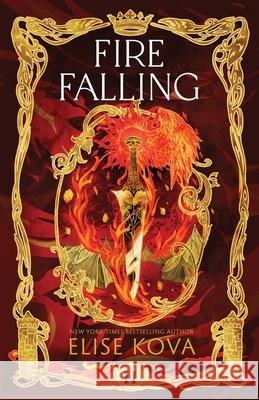 Fire Falling Elise Kova 9781949694703 Silver Wing Press - książka