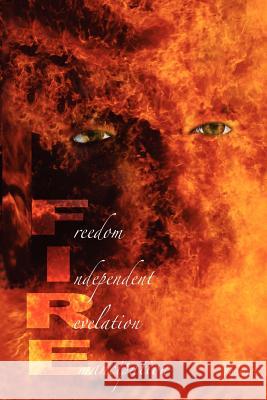 FIRE Freedom Independent Revelation Emancipation Luster, C. Lynne 9781468125511 Createspace - książka