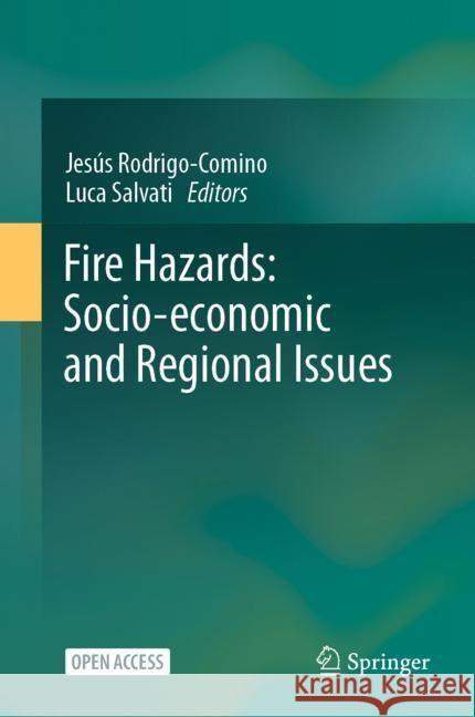 Fire Hazards: Socio-Economic and Regional Issues Jes?s Rodrigo-Comino Luca Salvati 9783031504457 Springer - książka